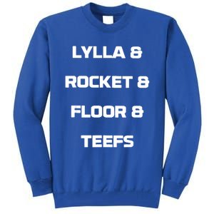 Lylla And Rocket And Floor And Teefs Tall Sweatshirt