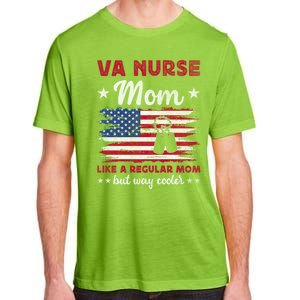 Like A Regular Mom But Way Cooler Va Nurse Mom Cute Gift Adult ChromaSoft Performance T-Shirt