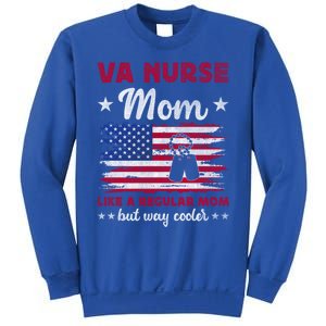 Like A Regular Mom But Way Cooler Va Nurse Mom Cute Gift Sweatshirt