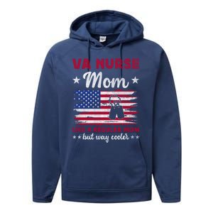 Like A Regular Mom But Way Cooler Va Nurse Mom Cute Gift Performance Fleece Hoodie