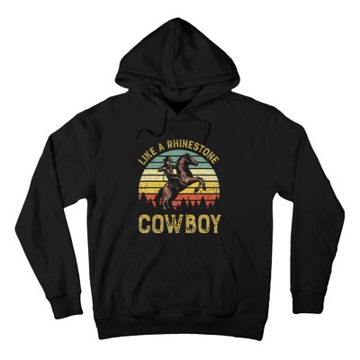 Like A Rhinestone Cowboy Vintage Western Rodeo Country Music Hoodie