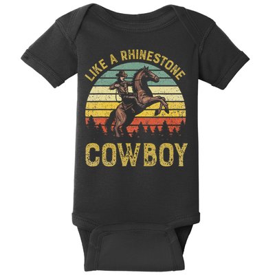Like A Rhinestone Cowboy Vintage Western Rodeo Country Music Baby Bodysuit