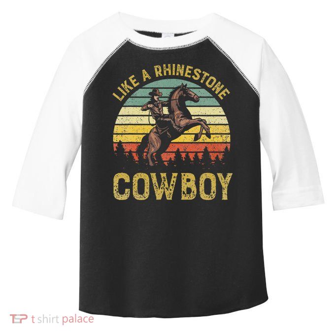 Like A Rhinestone Cowboy Vintage Western Rodeo Country Music Toddler Fine Jersey T-Shirt