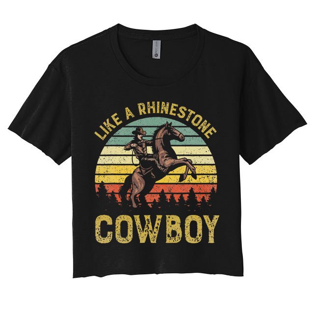 Like A Rhinestone Cowboy Vintage Western Rodeo Country Music Crop Top