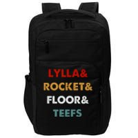 Lylla And Rocket And Floor And Teefs Impact Tech Backpack