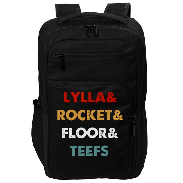 Lylla And Rocket And Floor And Teefs Impact Tech Backpack