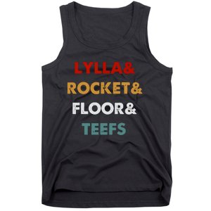 Lylla And Rocket And Floor And Teefs Tank Top