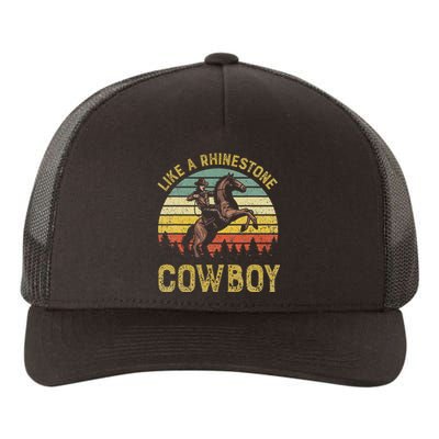 Like A Rhinestone Cowboy Vintage Western Rodeo Yupoong Adult 5-Panel Trucker Hat