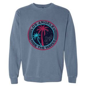 Los Angeles Ride The Waves And Surfing Garment-Dyed Sweatshirt