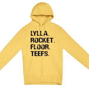 Lylla And Rocket And Floor And Teefs Funny Birthday Quote Premium Pullover Hoodie