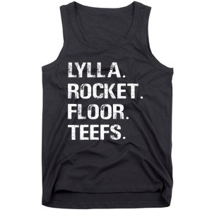 Lylla And Rocket And Floor And Teefs Funny Birthday Quote Tank Top