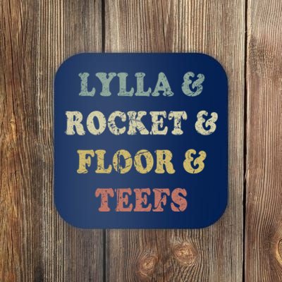 Lylla And Rocket And Floor And Teefs Funny Birthday Quote Coaster