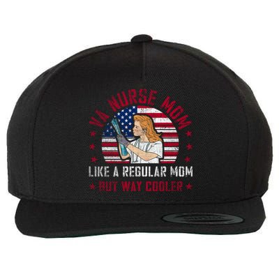 Like A Regular Mom But Way Cooler Va Nurse Mom Gift Wool Snapback Cap