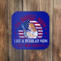 Like A Regular Mom But Way Cooler Va Nurse Mom Gift Coaster