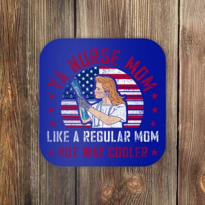 Like A Regular Mom But Way Cooler Va Nurse Mom Gift Coaster