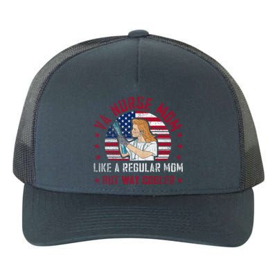 Like A Regular Mom But Way Cooler Va Nurse Mom Gift Yupoong Adult 5-Panel Trucker Hat