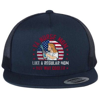 Like A Regular Mom But Way Cooler Va Nurse Mom Gift Flat Bill Trucker Hat