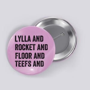 Lylla And Rocket And Floor And Teefs Button