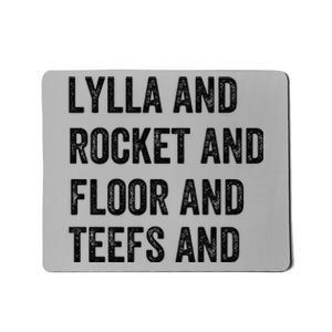 Lylla And Rocket And Floor And Teefs Mousepad