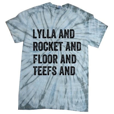 Lylla And Rocket And Floor And Teefs Tie-Dye T-Shirt