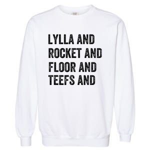 Lylla And Rocket And Floor And Teefs Garment-Dyed Sweatshirt