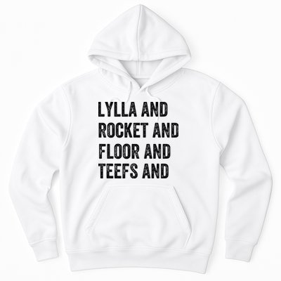 Lylla And Rocket And Floor And Teefs Hoodie