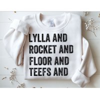 Lylla And Rocket And Floor And Teefs Sweatshirt