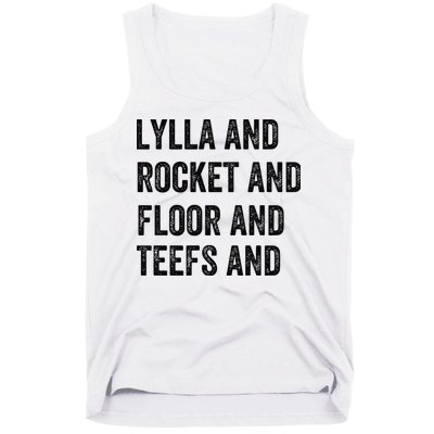 Lylla And Rocket And Floor And Teefs Tank Top
