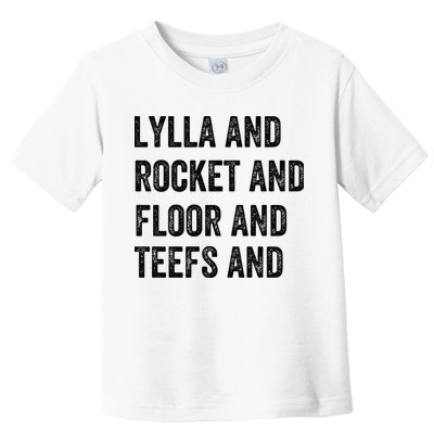 Lylla And Rocket And Floor And Teefs Toddler T-Shirt