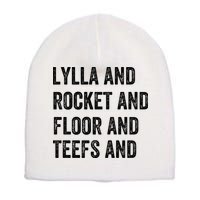 Lylla And Rocket And Floor And Teefs Short Acrylic Beanie