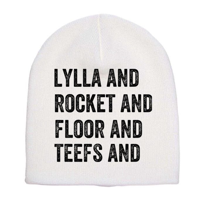 Lylla And Rocket And Floor And Teefs Short Acrylic Beanie