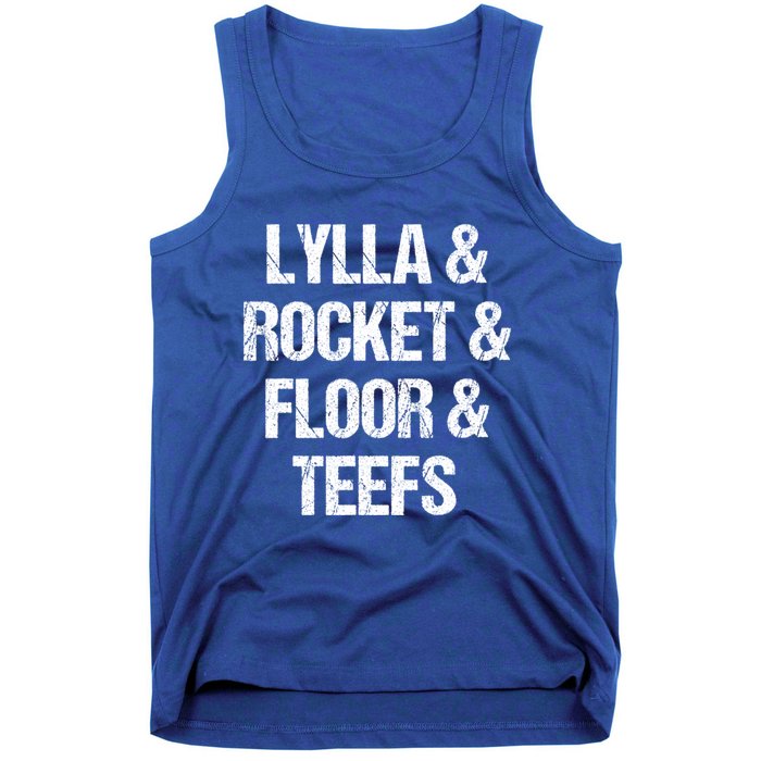 Lylla And Rocket And Floor And Teefs Funny Tank Top