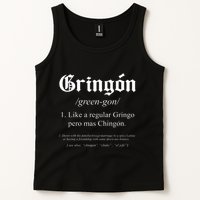 Like a regular Gringo funny Tank Top
