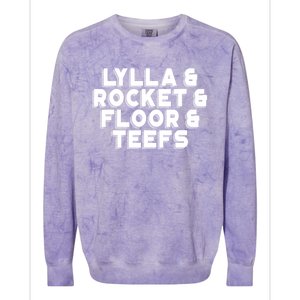 Lylla And Rocket And Floor And Teefs Funny Colorblast Crewneck Sweatshirt