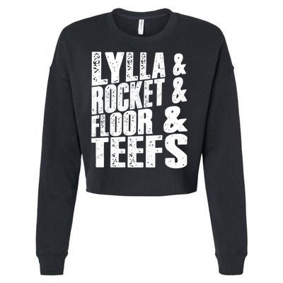 Lylla And Rocket And Floor And Teefs Funny Cropped Pullover Crew