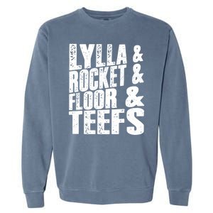 Lylla And Rocket And Floor And Teefs Funny Garment-Dyed Sweatshirt