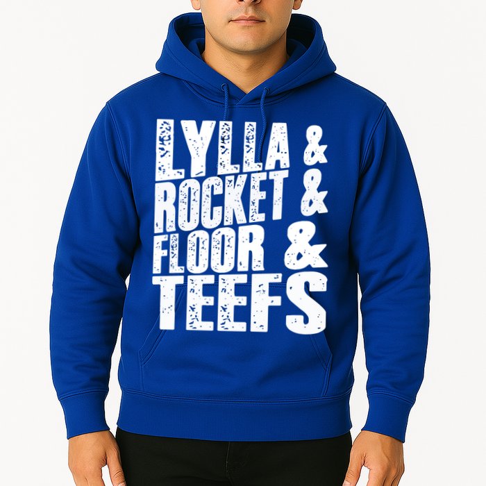 Lylla And Rocket And Floor And Teefs Funny Hoodie