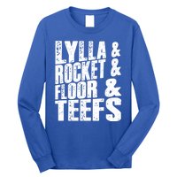 Lylla And Rocket And Floor And Teefs Funny Long Sleeve Shirt