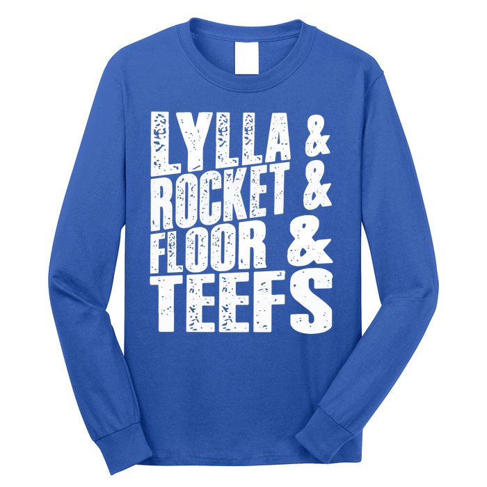 Lylla And Rocket And Floor And Teefs Funny Long Sleeve Shirt