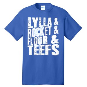 Lylla And Rocket And Floor And Teefs Funny Tall T-Shirt