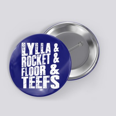 Lylla And Rocket And Floor And Teefs Funny Button