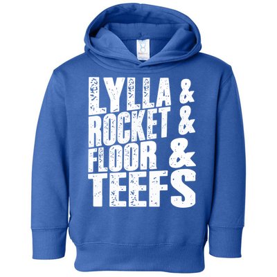 Lylla And Rocket And Floor And Teefs Funny Toddler Hoodie