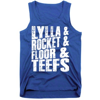 Lylla And Rocket And Floor And Teefs Funny Tank Top