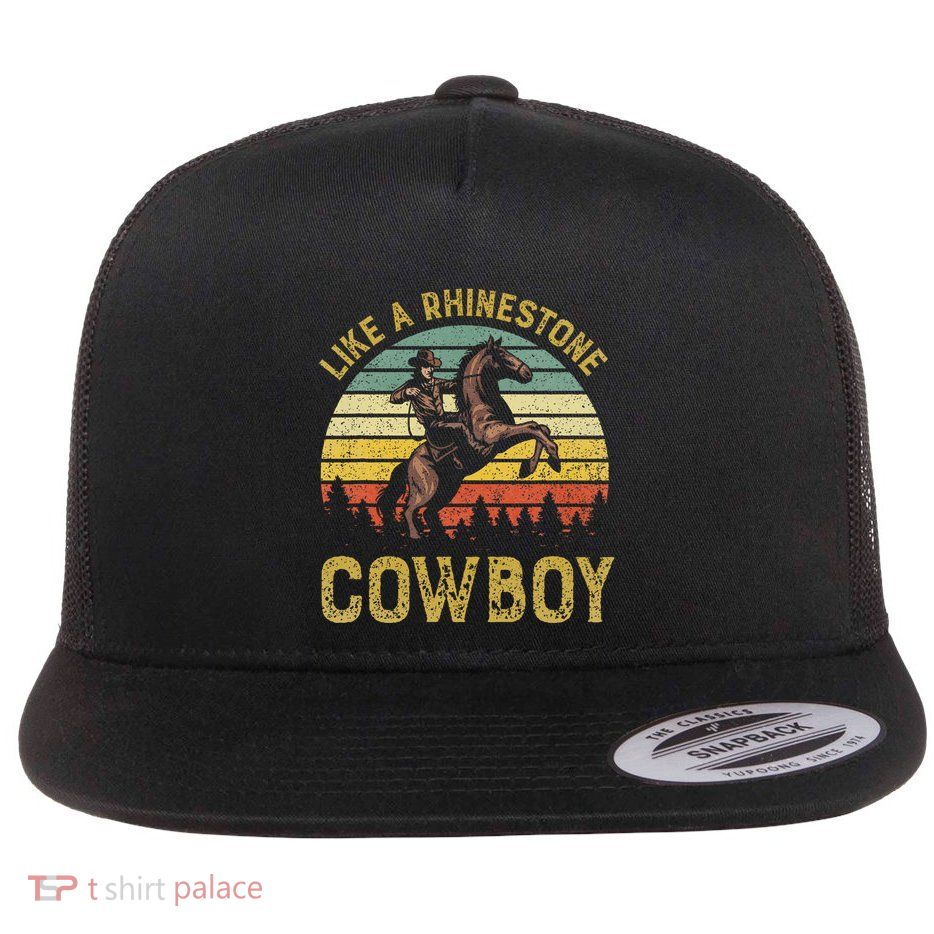 Like A Rhinestone Cowboy Vintage Western Rodeo Country Music Flatbill Hat