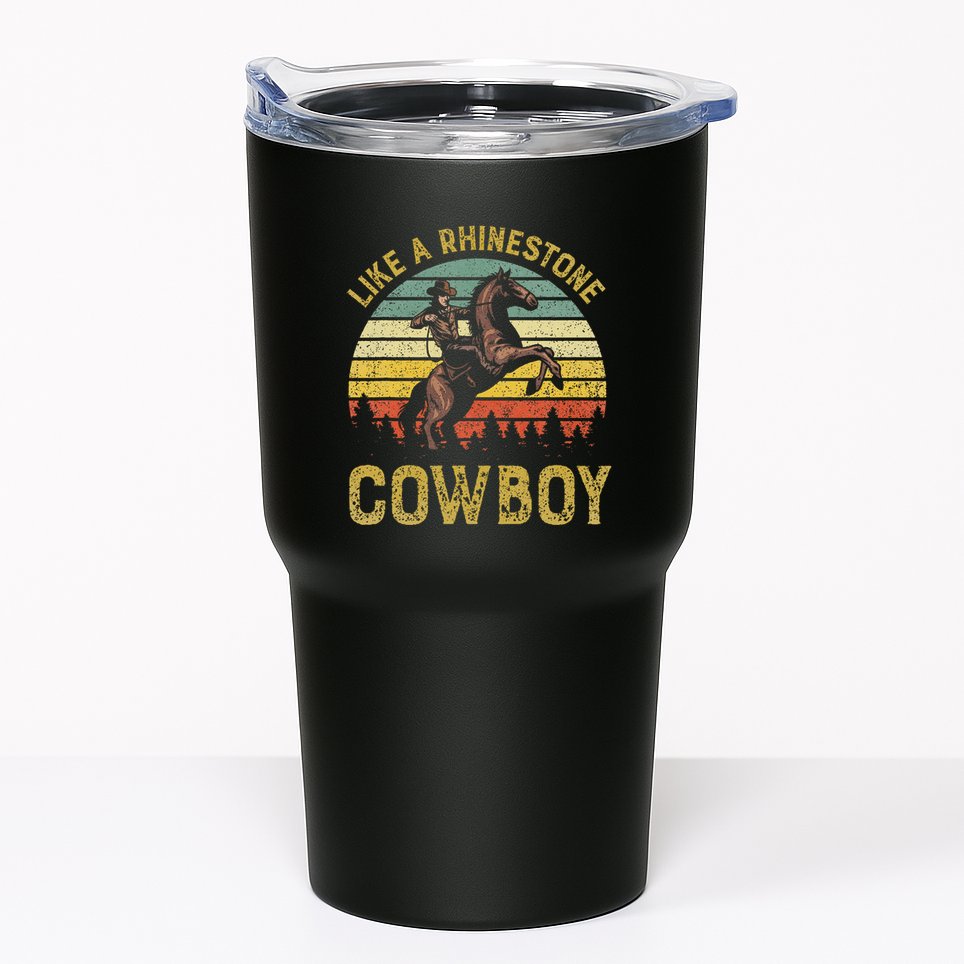 Like A Rhinestone Cowboy Vintage Western Rodeo Country Music Tumbler