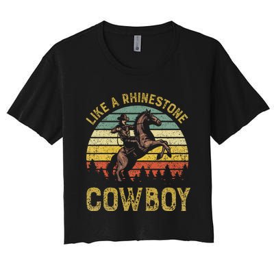 Like A Rhinestone Cowboy Vintage Western Rodeo Country Music Women's Crop Top Tee