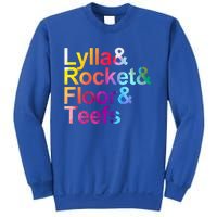 Lylla And Rocket And Floor And Teefs Funny Sweatshirt