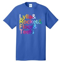 Lylla And Rocket And Floor And Teefs Funny Tall T-Shirt