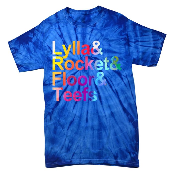 Lylla And Rocket And Floor And Teefs Funny Tie-Dye T-Shirt