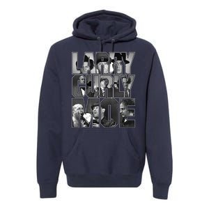 Larry Curly Moe Three Stooges Premium Hoodie